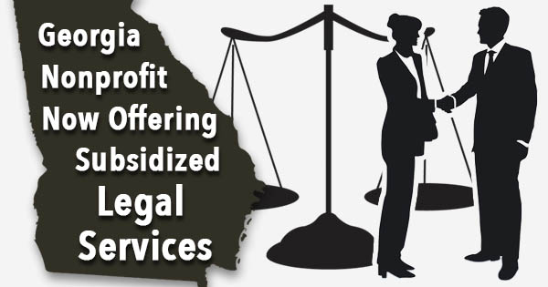 Georgia Nonprofit Now Offering Subsidized Legal Services